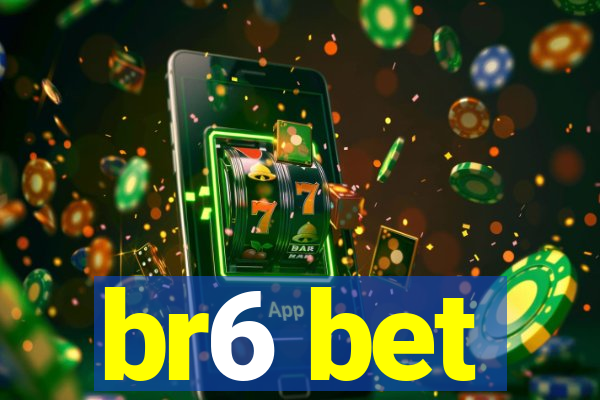br6 bet